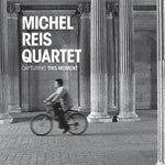 the album cover for Michael Reis - Capturing This Moment