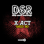 the album cover for X-Act - Said So