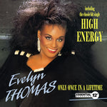 the album cover for Evelyn Thomas - High Energy / Only Once in a Lifetime