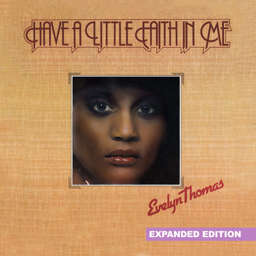 the album cover for Evelyn Thomas - Have A Little Faith In Me [Remastered] (Exp)