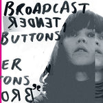 Broadcast - Tender Buttons (Vinyl)