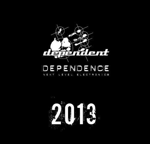 the album cover for Dependence 2013 / Various - Dependence 2013 / Various