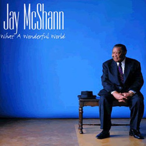 the album cover for Jay Mcshann - What a Wonderful World