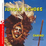 the album cover for Chaino & African Percussion Safari - Jungle Echoes [Remastered]