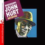 the album cover for Mississippi John Hurt - Satisfied [Remastered]