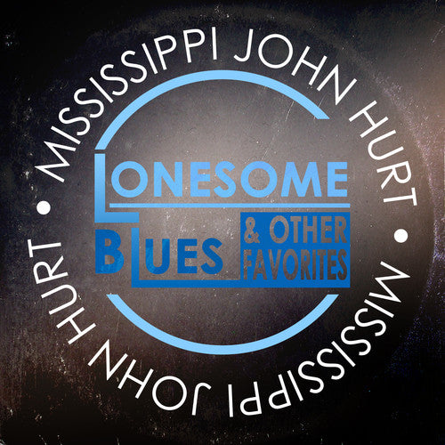 John Hurt de Mississippi - Lonesome Blues y otros favoritos (CD)