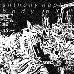 the album cover for Anthony Naples - Body Pill [Vinyl]