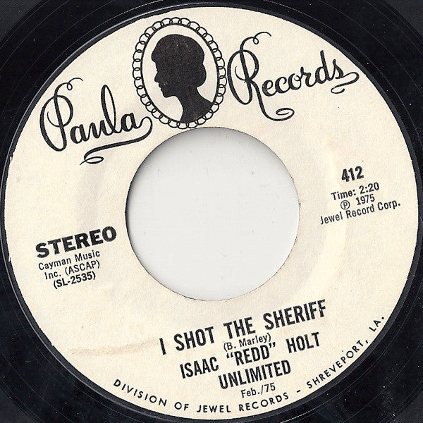 Redd Holt Unlimited : I Shot The Sheriff / Do It Baby (7")