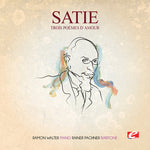 the album cover for Satie - Trois Poemes D'amour [Remastered]