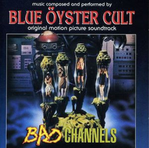 ブルー・オイスター・カルト - バッド・チャンネルズ（オリジナル・サウンドトラック）（レコード）