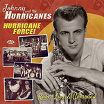 the album cover for Johnny & The Hurricanes - Hurricane Force Rare Live & Unissued