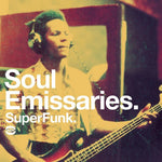 the album cover for Soul Emissaries Superfunk / Various Uk - Soul Emissaries: Superfunk