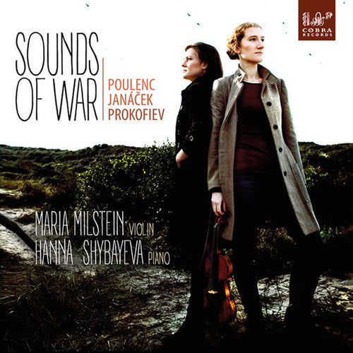 the album cover for Milstein & Shybayeva - Sounds of War: Poulenc & Janacek & Prokofiev