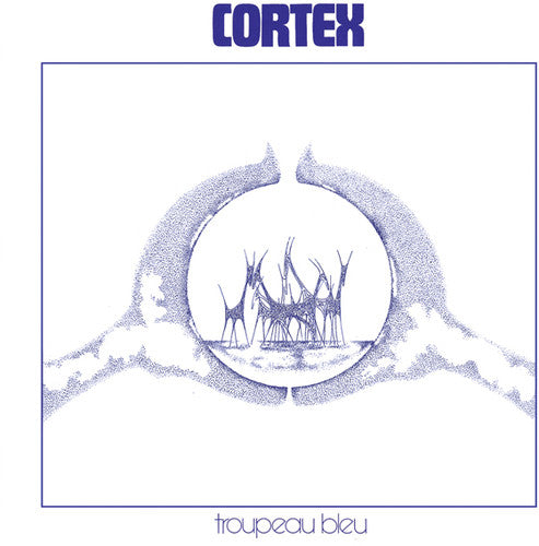 Cortex - Troupeau Bleu (レコード)