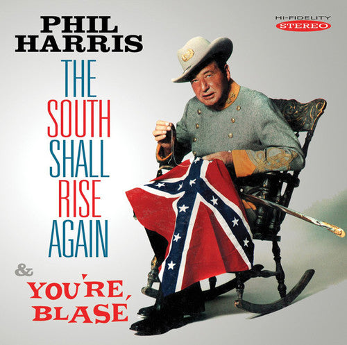 the album cover for Phil Harris - South Shall Rise Again & You're Blase