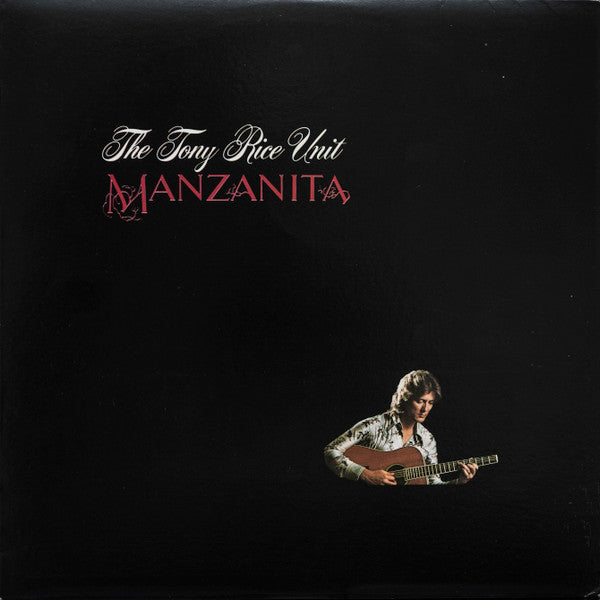 The Tony Rice Unit : Manzanita (LP, Album)