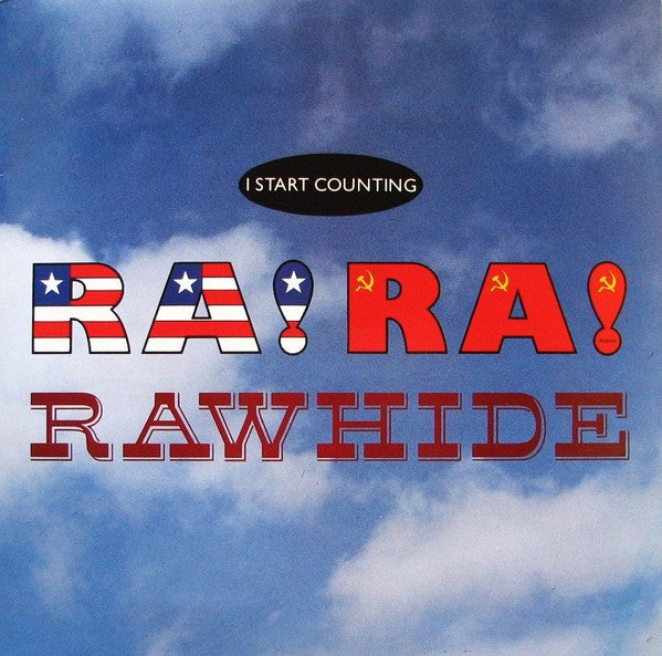 I Start Counting : Ra! Ra! Rawhide (12", Single)