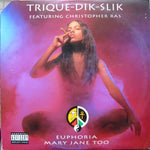 Trique-Dik-Slik Featuring Christopher Ras : Euphoria / Mary Jane Too (12", Single)