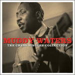 the album cover for Muddy Waters - Chess Singles Collection