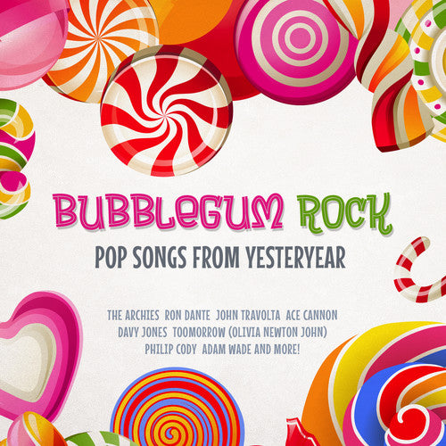 Various Artists - Bubblegum Rock: Pop Songs from Yesteryear (CD)