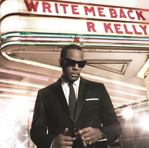 the album cover for R. Kelly - Write Me Back