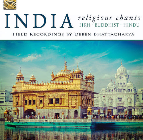 the album cover for Field Recordings By Deben Bhattacharya - India - Religious Chants