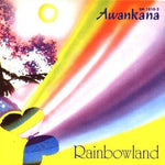 the album cover for Awankana - Rainbowland
