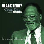 the album cover for Clark Terry - Carnegie Blues (Music of Duke Ellington)