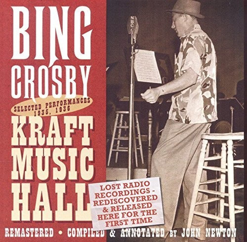 the album cover for Bing Crosby - Lost Radio Recordings Released for the First Time 1935 & 1936 Kraft Music Hall Performances