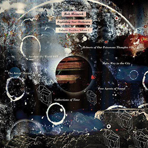 the album cover for Rob Mazurek / Exploding Star Orchestra - Galctic Parables 1