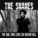 The Shanes - Girl Who Lives on Heaven Hill (Vinyl)