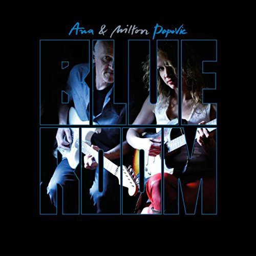Ana Popovic & Milton - Blue Room (CD)