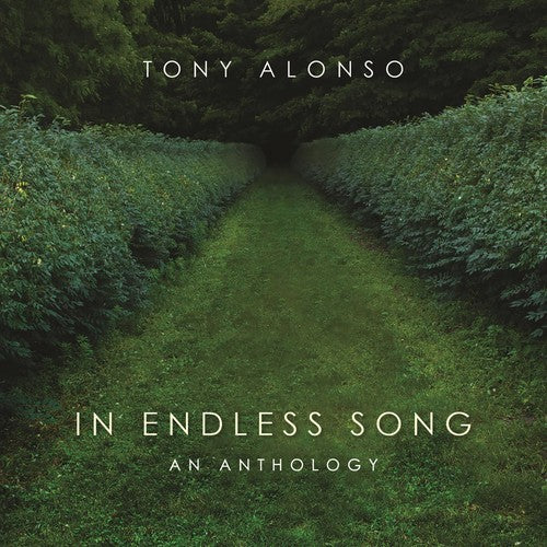 Tony Alonso - En la canción sin fin: Una antología (CD)