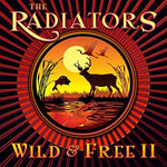 The Radiators - Wild & Free 2 (CD)