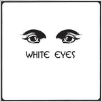 White Eyes - White Eyes (Vinyl)
