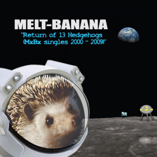 メルト・バナナ - リターン・オブ・13・ヘッジホッグス (MXBX シングル 2000-2009) (CD)