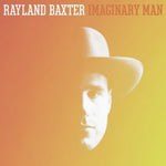 the album cover for Rayland Baxter - Imaginary Man