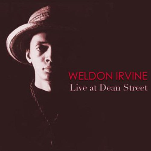 the album cover for Weldon Irvine - Live at Dean Street
