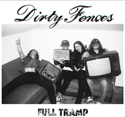 the album cover for Dirty Fences - Full Tramp