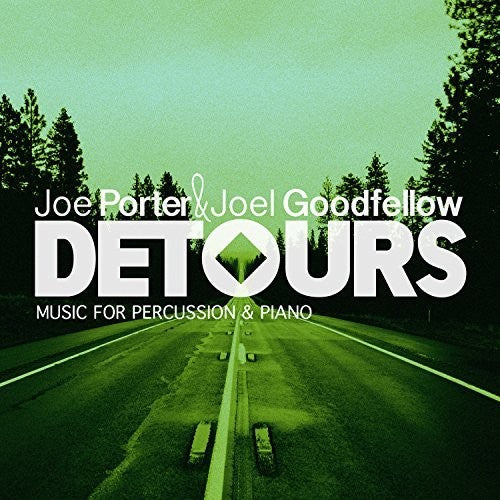 the album cover for Joe Porter / Goodfellow,Joel - Detours - Music for Percussion