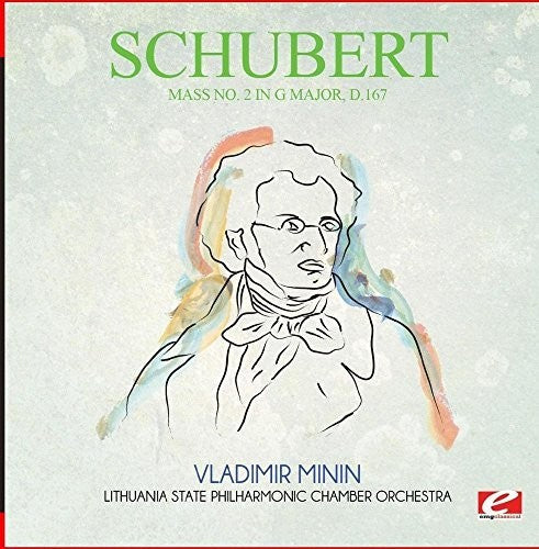 the album cover for Schubert - Mass No. 2 In G Major D.167 [Remastered]