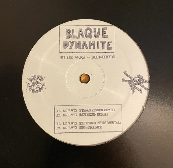 Blaque Dynamite : Blue Wig - Remixes (12")