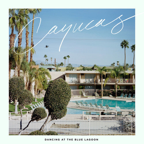 the album cover for Cayucas - Dancing at the Blue Lagoon