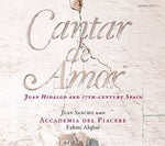 the album cover for Hidalgo / Sancho / Accademia Del Piacere / Alphai - Cantar de Amor