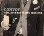 Convoy (2) : Pineapple Recording Sessions (CD, Album, Dig)