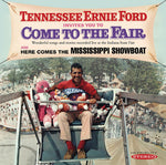 the album cover for Tennessee Ford Ernie - Invites You to Come to the Fair & Here Comes the