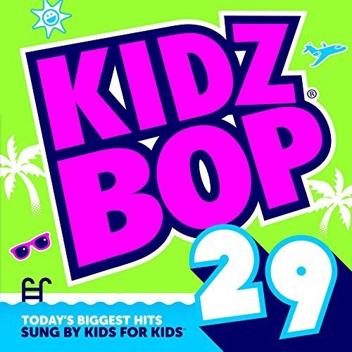 the album cover for Kidz Bop - Kidz Bop 29