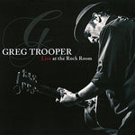 the album cover for Greg Trooper - Live At The Rock Room [Digipak]
