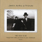 the album cover for Jamie Deroy - The Child In Me, Vol. 1
