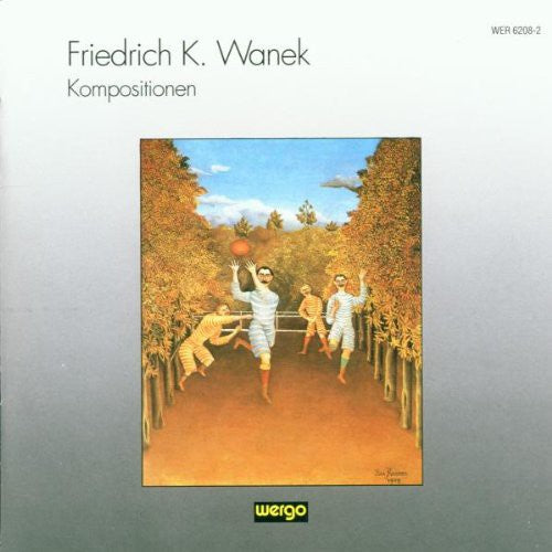 the album cover for Wanek Kompositionen / Various - Wanek: Kompositionen / Various